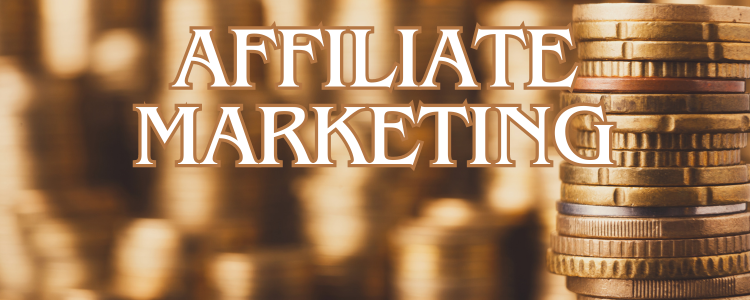 Making Money With Affiliate Marketing